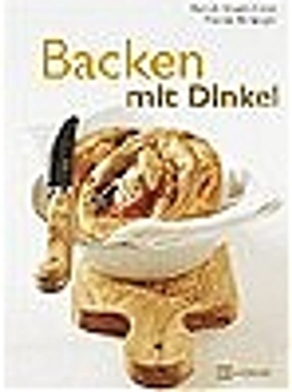Backen mit Dinkel