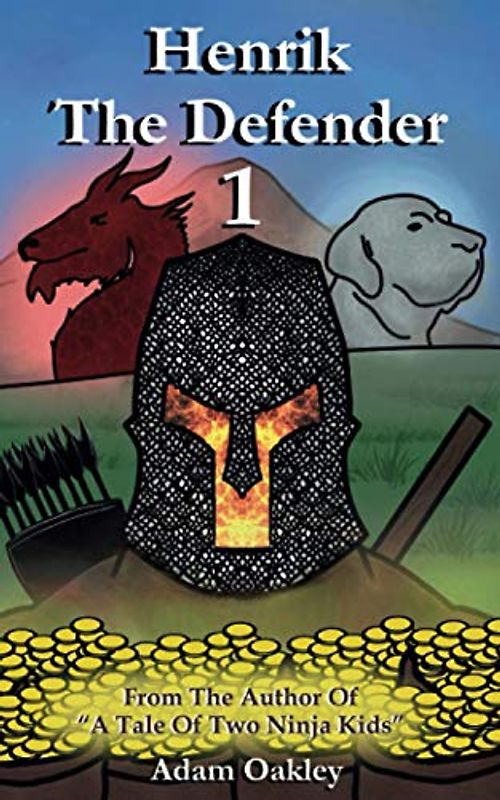 Henrik The Defender (A Tale Of Two Ninja Kids, Band 10)