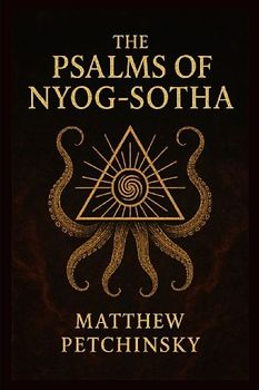 The Psalms of Nyog-Sotha