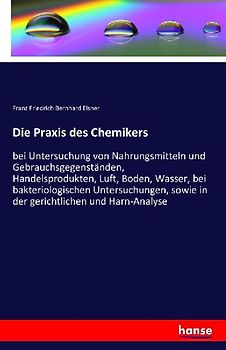 Die Praxis des Chemikers