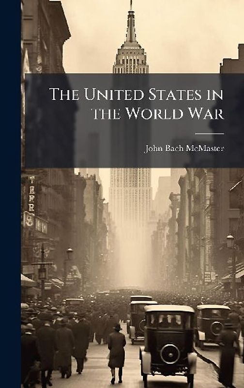 The United States in the World War