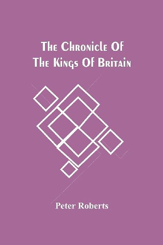 The Chronicle Of The Kings Of Britain