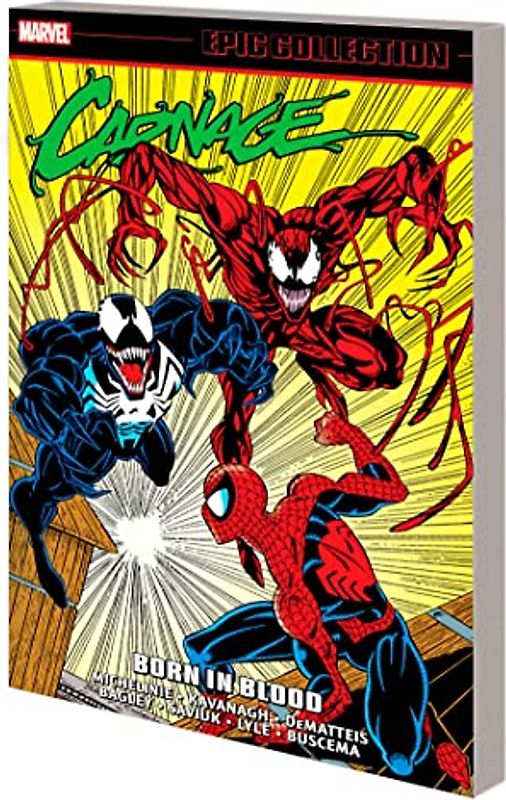 Carnage Epic Collection: Born in Blood