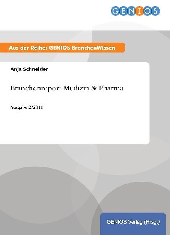 Branchenreport Medizin & Pharma