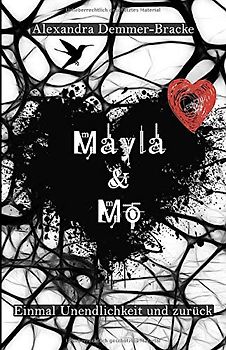 Mayla & Mo - Einmal Unendlichkeit und zurück (Mayla-&-Mo-Saga, Band 1)