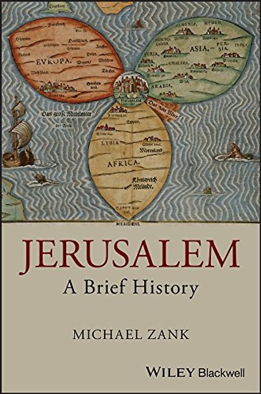 Jerusalem: A Brief History (Blackwell Brief Histories of Religion)