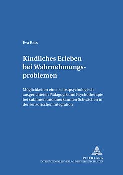 Kindliches Erleben bei Wahrnehmungsproblemen