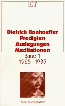 Predigten - Auslegungen - Meditationen 1925-1945