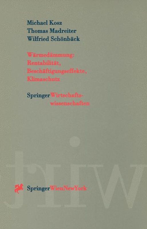 Wärmedämmung: Rentabilität, Beschäftigungseffekte, Klimaschutz