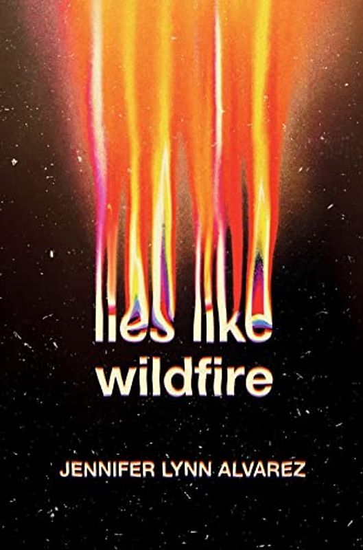 Lies Like Wildfire: Nominiert: Green Earth Book Award, 2022