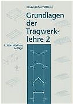 Grundlagen der Tragwerklehre 2