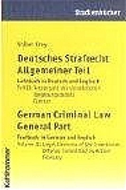 Deutsches Strafrecht / Allgemeiner Teil, Lehrbuch in Deutsch und Englisch