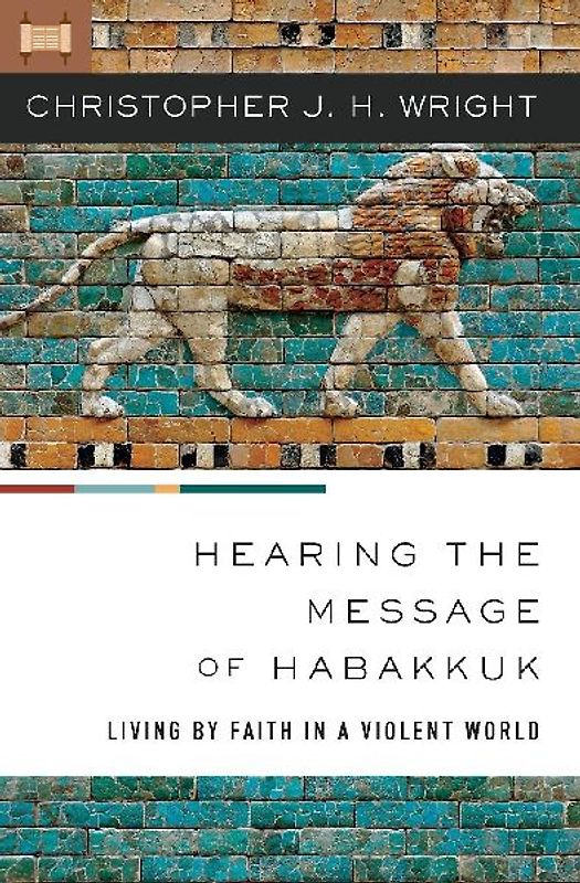 The Hearing the Message of Habakkuk