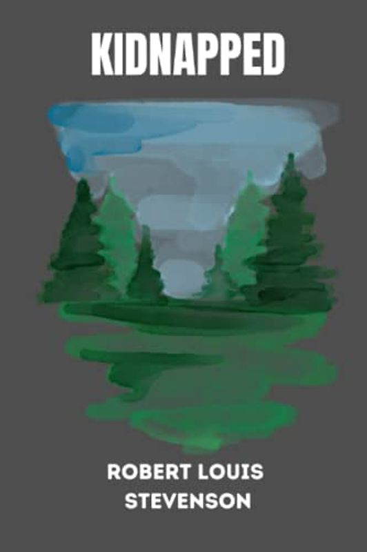 Kidnapped by Robert Louis Stevenson