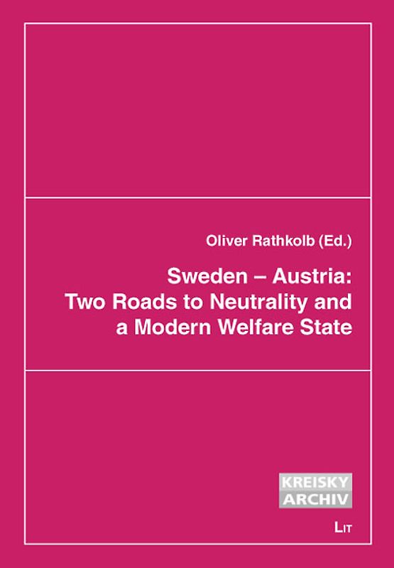 Sweden - Austria: Two Roads to Neutrality and a Modern Welfare State