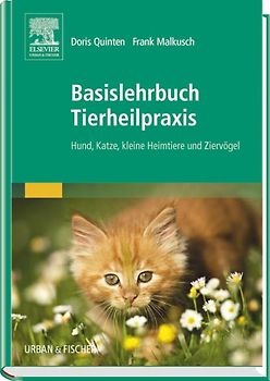 Basislehrbuch Tierheilpraxis. Hund, Katze, kleine Heimtiere und Ziervögel