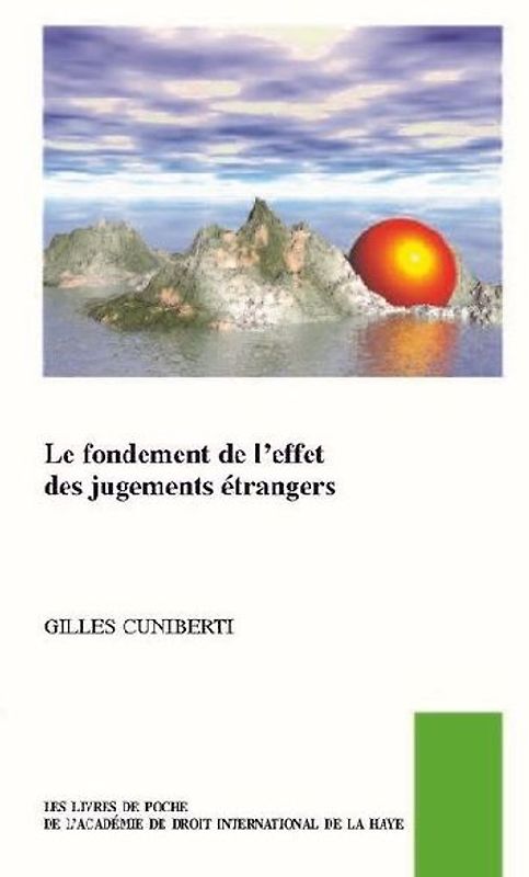 Le Fondement de l'Effet Des Jugements Étrangers