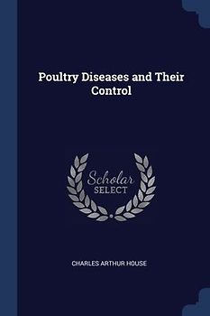 Poultry Diseases and Their Control