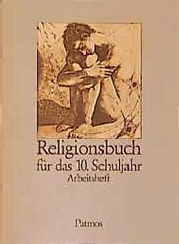 Religionsbuch. Unterrichtswerk für den katholischen Religionsunterricht am Gymnasium. Arbeitsheft 10