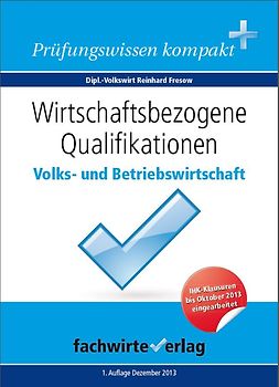 Wirtschaftsbezogene Qualifikationen: Volks- und Betriebswirtschaft
