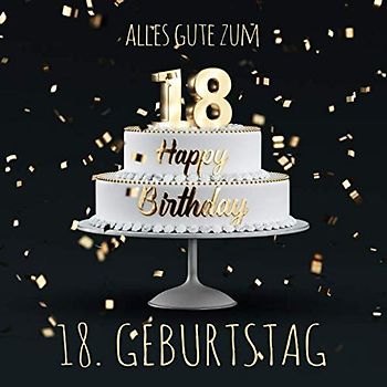 Alles Gute zum 18. Geburtstag: Gästebuch zum Eintragen mit 110 Seiten - Edition Gold Schwarz