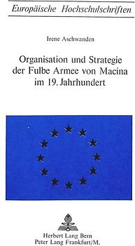 Organisation und Strategie der Fulbe Armee von Macina im 19. Jahrhundert