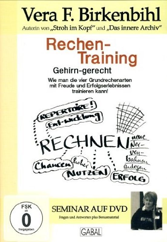 Vera F. Birkenbihl - Rechentraining: Gehirn-gerecht - Wie man die vier Grundrechenarten mit Freude und Erfolgserlebnissen trainieren kann! DVD