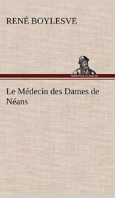 Le Médecin des Dames de Néans