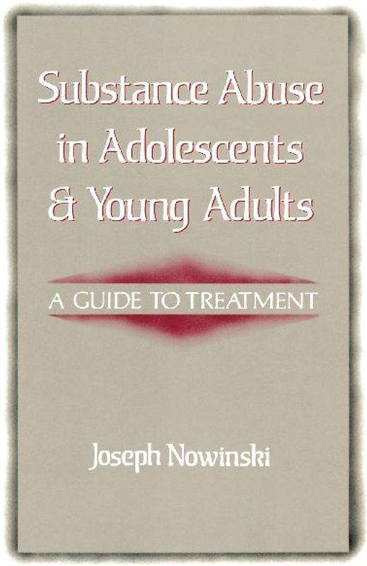 Substance Abuse in Adolescents and Young Adults