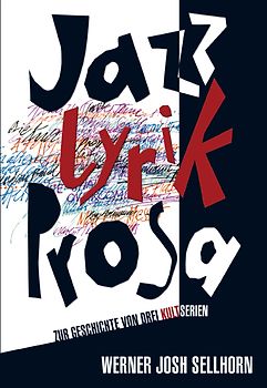 Jazz – Lyrik – Prosa