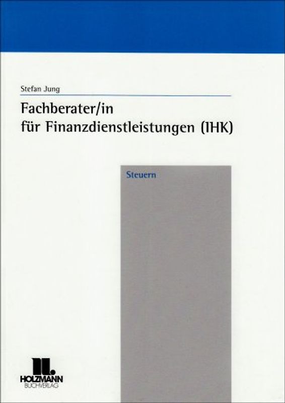 Fachberater/in für Finanzdienstleistungen (IHK) - Steuern