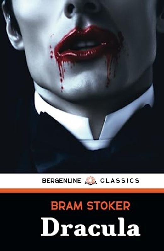 Dracula: The Original 1897 Gothic Horror Romance (Annotated)