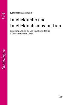 Intellektuelle und Intellektualismus im Iran