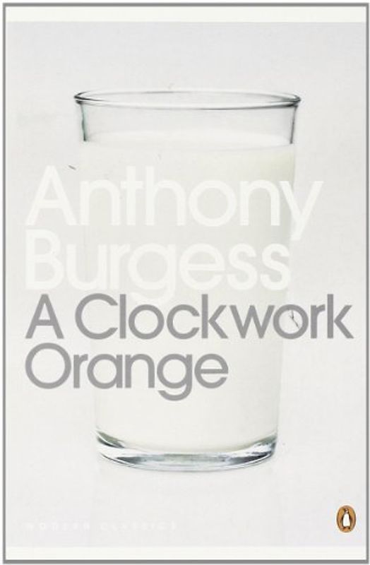 A Clockwork Orange (Penguin Modern Classics)