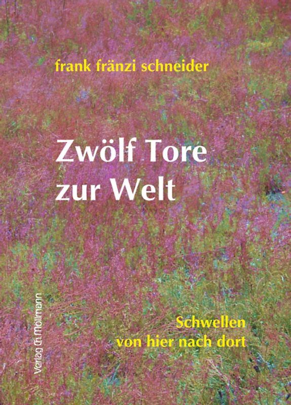 Zwölf Tore zur Welt