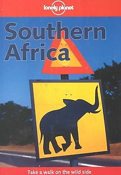 Southern Africa (Lonely Planet Southern Africa)