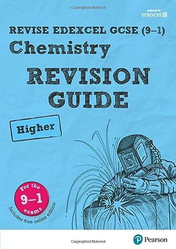 Revise Edexcel GCSE (9-1) Chemistry Higher Revision Guide: (with free online edition) (Revise Edexcel GCSE Science 16)