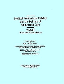 Medical Professional Liability and the Delivery of Obstetrical Care