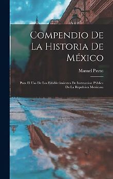 Compendio De La Historia De México