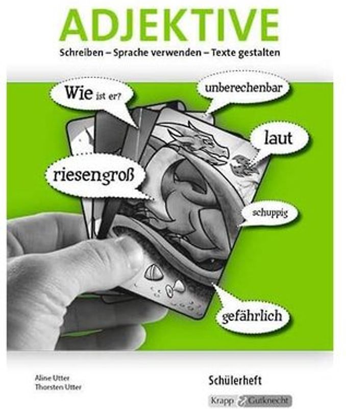 Adjektive Schreiben – Sprache verwenden – Texte gestalten