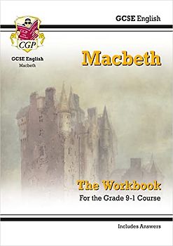 GCSE English Shakespeare - Macbeth Workbook (includes Answers) (CGP GCSE English Text Guide Workbooks)