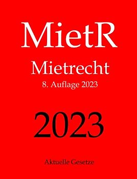 MietR, Mietrecht, Aktuelle Gesetze