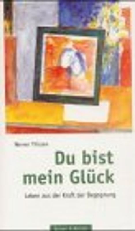 Du bist mein Glück