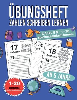 Übungsheft Zahlen schreiben lernen: Ab 5 Jahre | Bilder zum Ausmalen | Perfekt zum Üben | Bonus: Schwungübungen