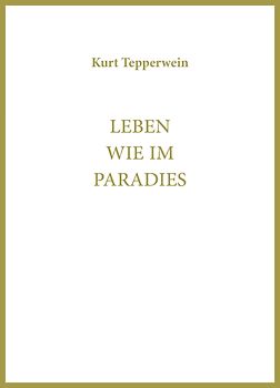 Leben wie im Paradies