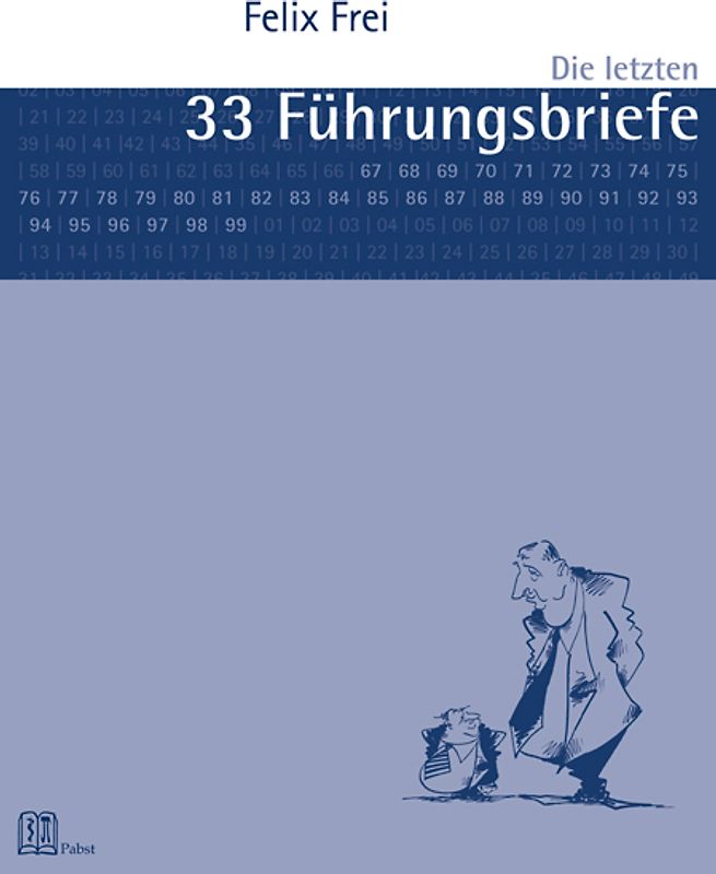 Die letzten 33 Führungsbriefe