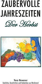 Zaubervolle Jahreszeiten - Der Herbst