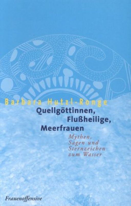 Quellgöttinnen, Flussheilige, Meerfrauen