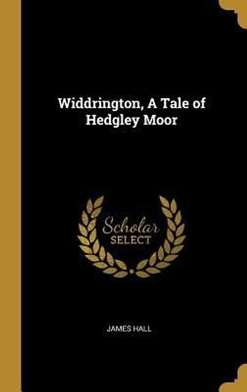 Widdrington, A Tale of Hedgley Moor