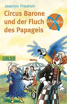 Circus Barone und der Fluch des Papageis